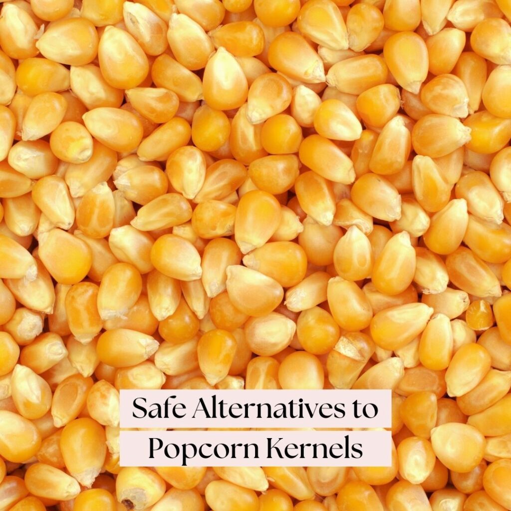 safe alternatives to popcorn kernels